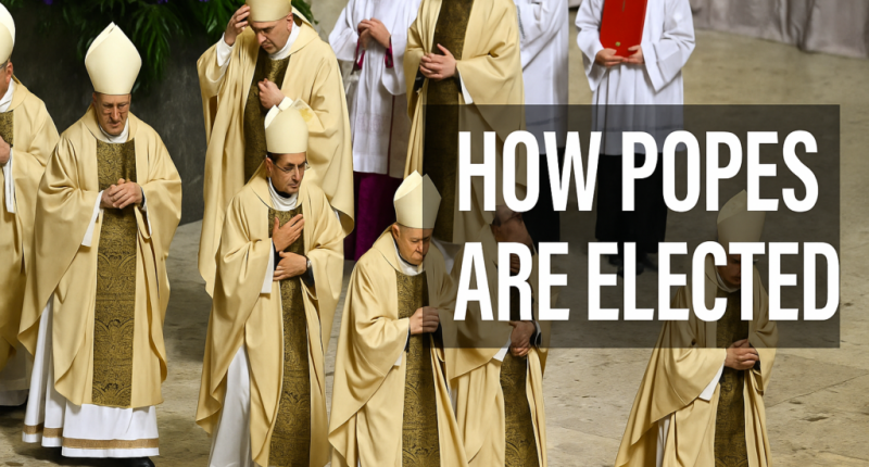 How Popes are Elected and Who It Could Be?