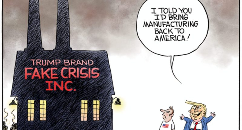 Trump Manufacturing in Fake Crisis by Christopher Weyant, CagleCartoons.com