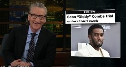 Real Time host Bill Maher slammed Diddy's ex Cassie Ventura amid his ongoing sex-trafficking trial