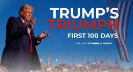 Townhall Media's Documentary on Trump's Arc of Triumph Is Here