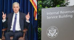Justice Gorsuch warns Supreme Court just handed IRS ‘powerful new tool’ to get away with mistakes affecting everyday Americans