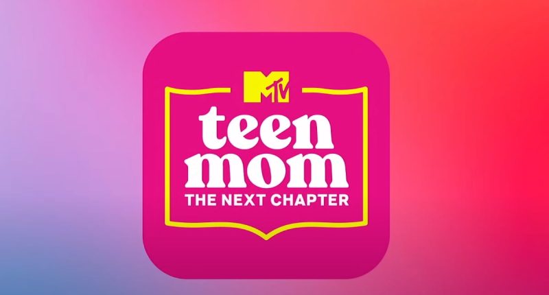 ‘Teen Mom: The Next Chapter’ Is Boring But The Cast’s Lives are Scandalous