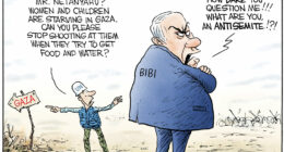 Netanyahu Accepts No Criticism for Gaza Starvation by Christopher Weyant, CagleCartoons.com